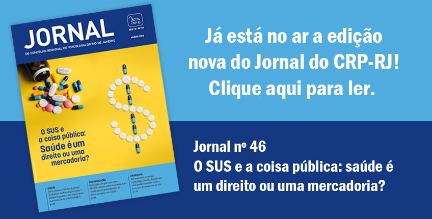 o-sus-e-a-coisa-publica-saude-e-um-direito-ou-uma-mercadoria-confira-a-nova-edicao-do-jornal-do-crp-rj