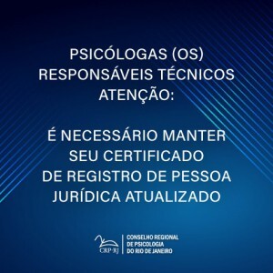 psicologas-os-responsaveis-tecnicos-atencao-e-necessario-manter-seu-certificado-de-registro-de-pessoa-juridica-atualizado