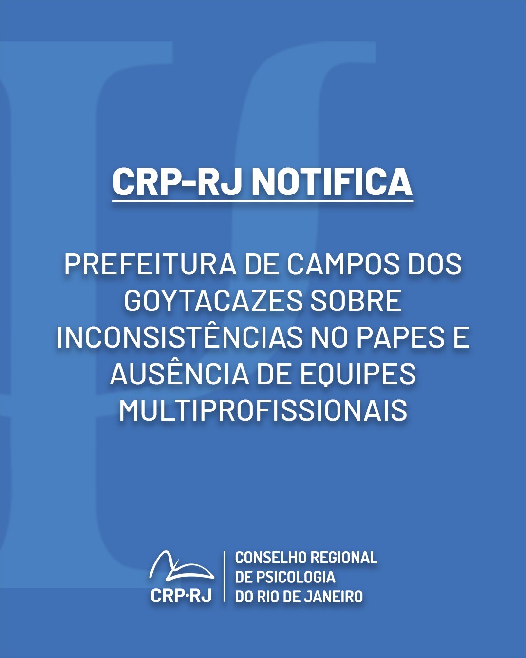 defesa-da-profissao-crp-rj-notifica-prefeitura-de-campos-e-aciona-ministerio-publico-sobre-implementacao-do-papes