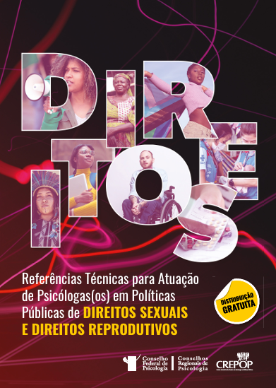 REFERÊNCIAS TÉCNICAS PARA ATUAÇÃO DE  PSICÓLOGAS (OS) EM POLÍTICAS PÚBLICAS DE  DIREITOS SEXUAIS E DIREITOS REPRODUTIVOS